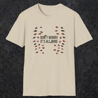 0246 Don't Worry, Its All Mine | Funny Dad T-Shirt | RustyDad