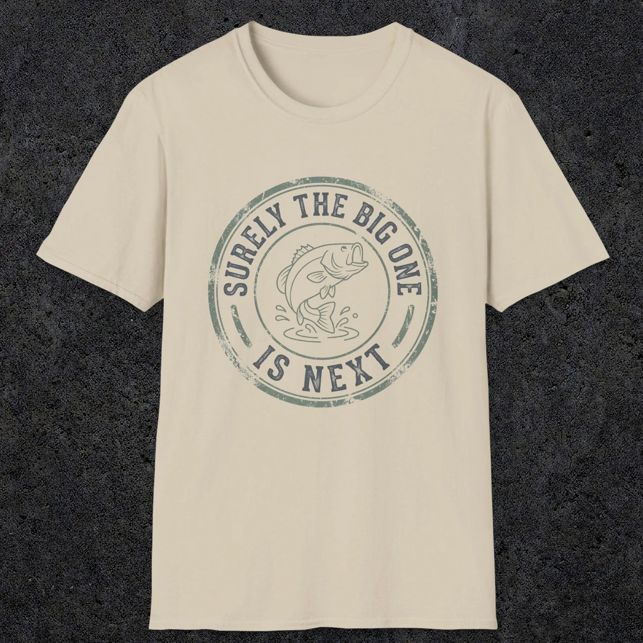 0054 Surely the big one is next | Funny Dad T-Shirt | RustyDad
