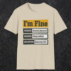0500 I'M Fine | Funny Dad T-Shirt | RustyDad