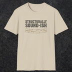 0063 Structurally sound-ish | Funny Dad T-Shirt | RustyDad