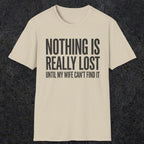 0575 Nothing Is Really Lost | Funny Dad T-Shirt | RustyDad