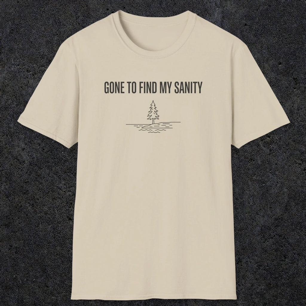 0671 Gone To Find My Sanity | Funny Dad T-Shirt | RustyDad
