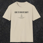 0671 Gone To Find My Sanity | Funny Dad T-Shirt | RustyDad