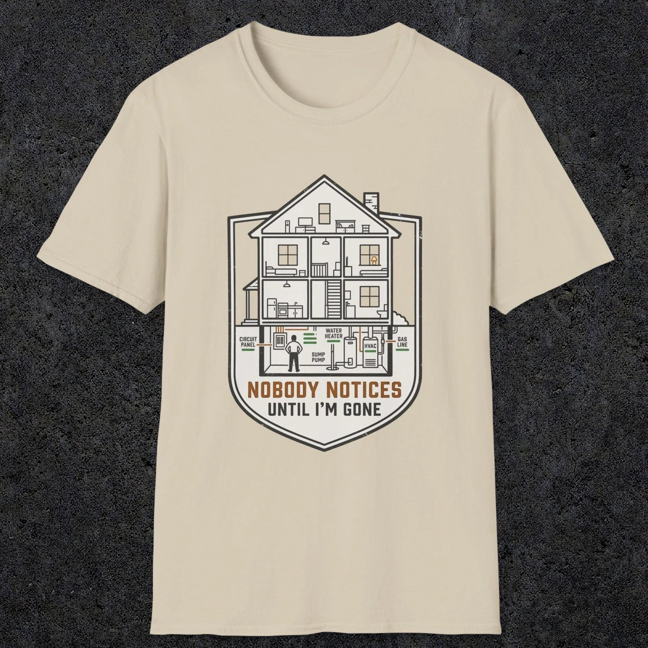 0091 Nobody Notices Until Im Gone | Funny Dad T-Shirt | RustyDad