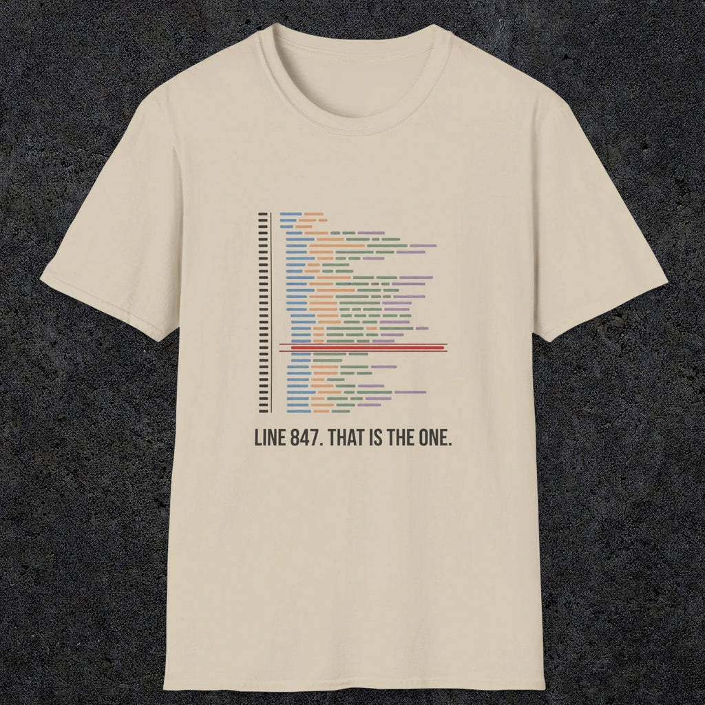 0118 Line 847 That Is The One | Funny Dad T-Shirt | RustyDad