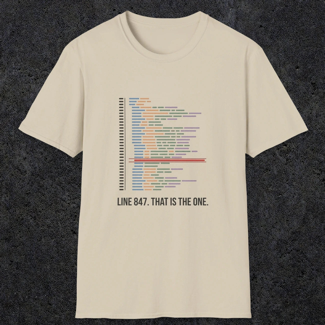 0118 Line 847 That Is The One | Funny Dad T-Shirt | RustyDad