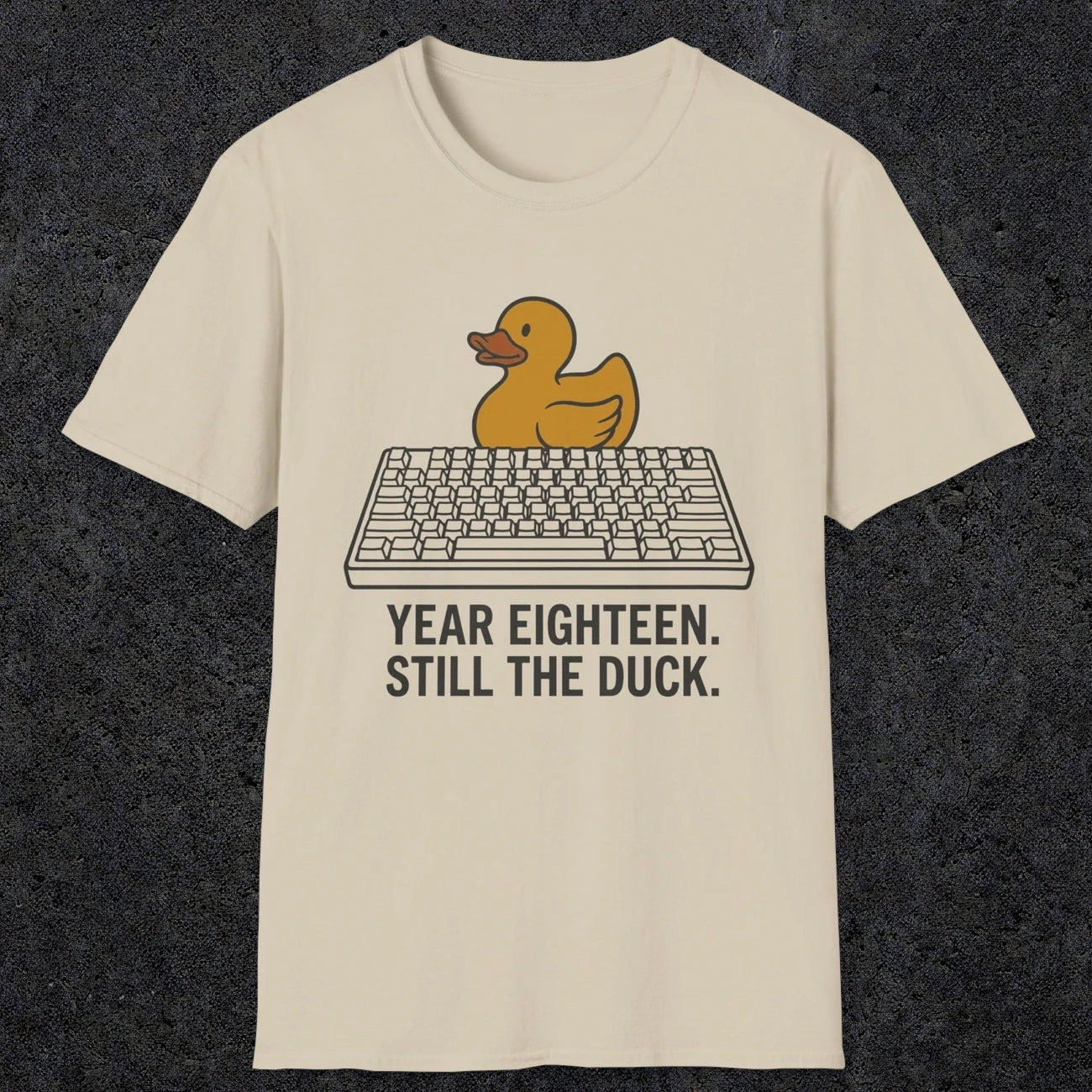 0116 Year Eighteen Still The Duck | Funny Dad T-Shirt | RustyDad