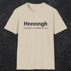 050 Hnnnngh (Translation: I'm standing up now) | Funny Dad T-Shirt | RustyDad