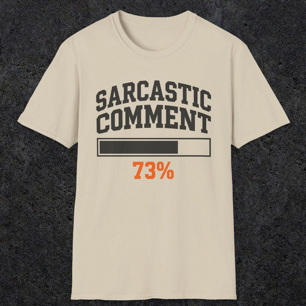 0398 Sarcastic Comment Loading | Funny Dad T-Shirt | RustyDad