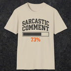 0398 Sarcastic Comment Loading | Funny Dad T-Shirt | RustyDad