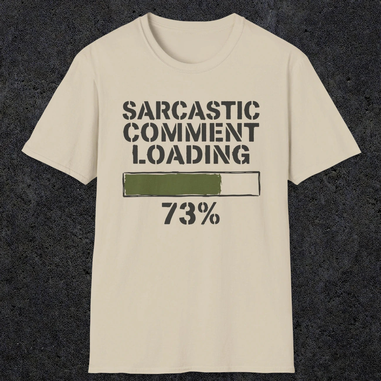 0397 Sarcastic Comment Loading | Funny Dad T-Shirt | RustyDad