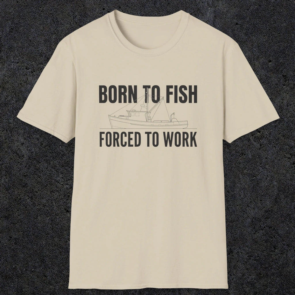 0059 Born to fish Forced to work | Funny Dad T-Shirt | RustyDad