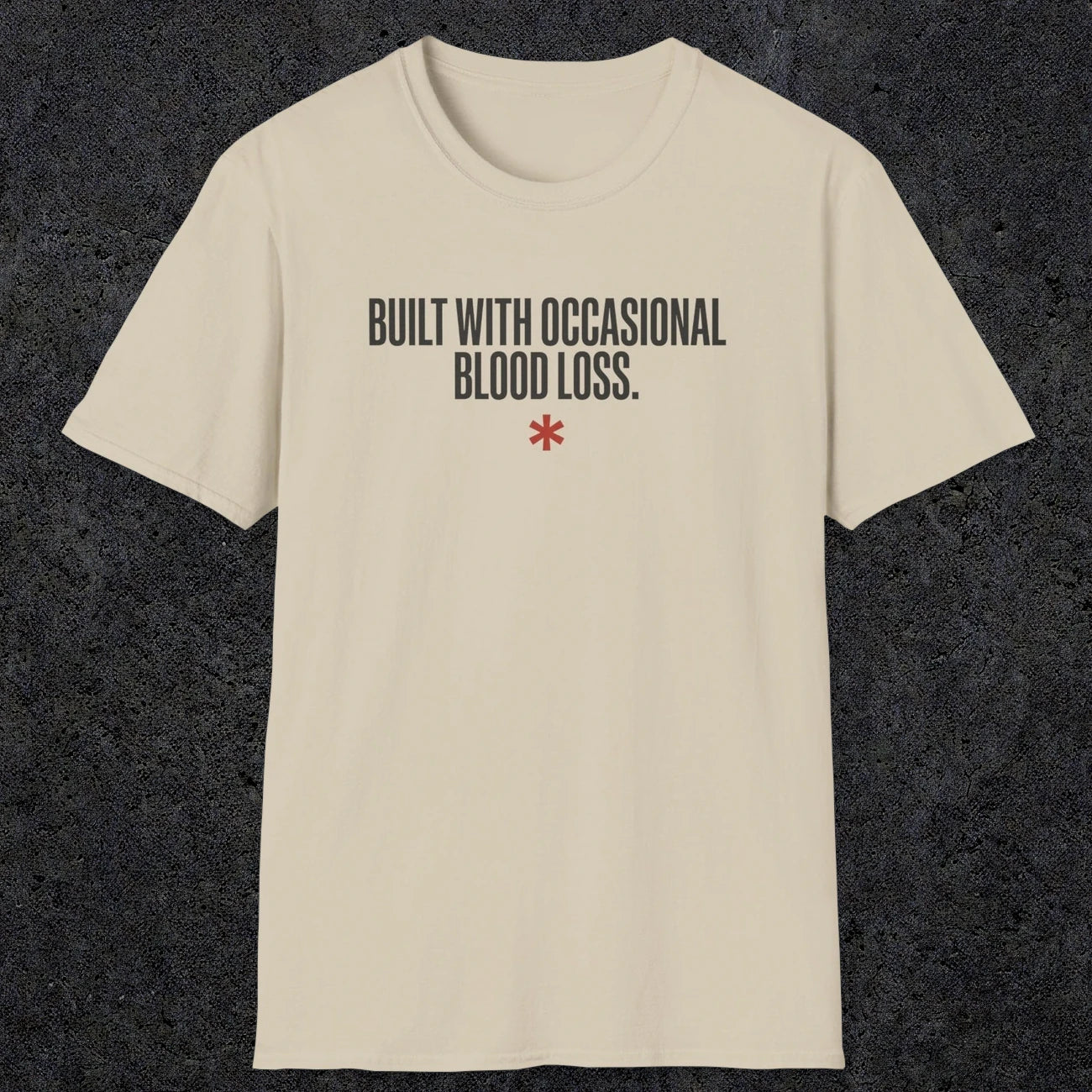 0247 Built With Occasional Blood Loss | Funny Dad T-Shirt | RustyDad