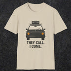 0137 They Call I Come | Funny Dad T-Shirt | RustyDad