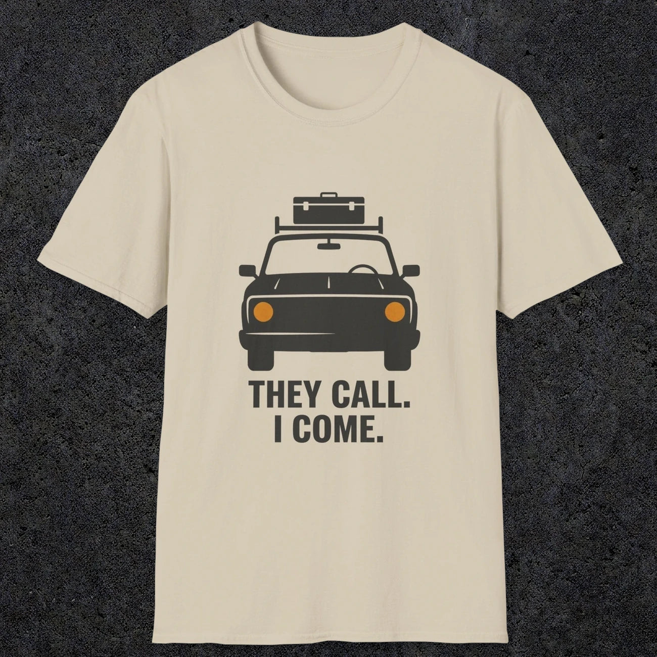0137 They Call I Come | Funny Dad T-Shirt | RustyDad