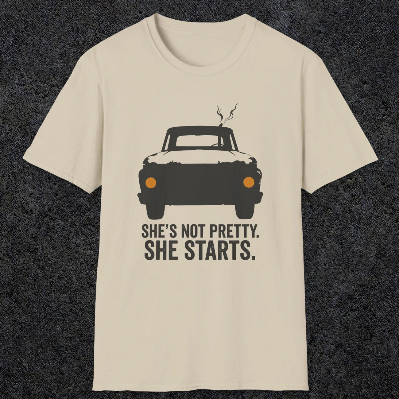 0167 Shes Not Pretty. She Starts | Funny Dad T-Shirt | RustyDad