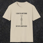 064 I can fix anything but my lower back | Funny Dad T-Shirt | RustyDad