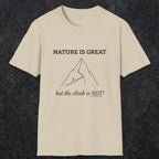0103 Nature is great, but the climb is not | Funny Dad T-Shirt | RustyDad