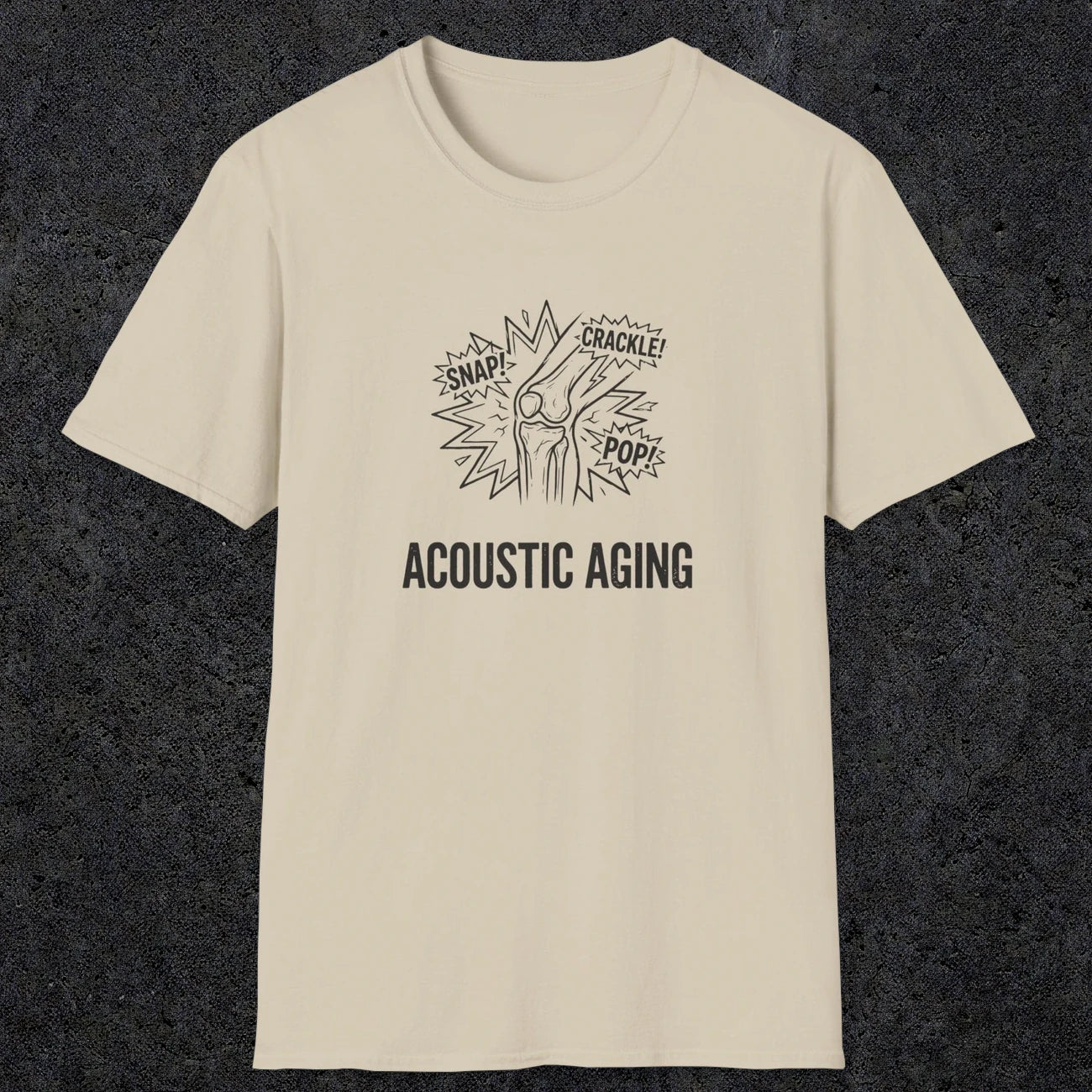 051 Acoustic Aging Snap Crackle Pop | Funny Dad T-Shirt | RustyDad