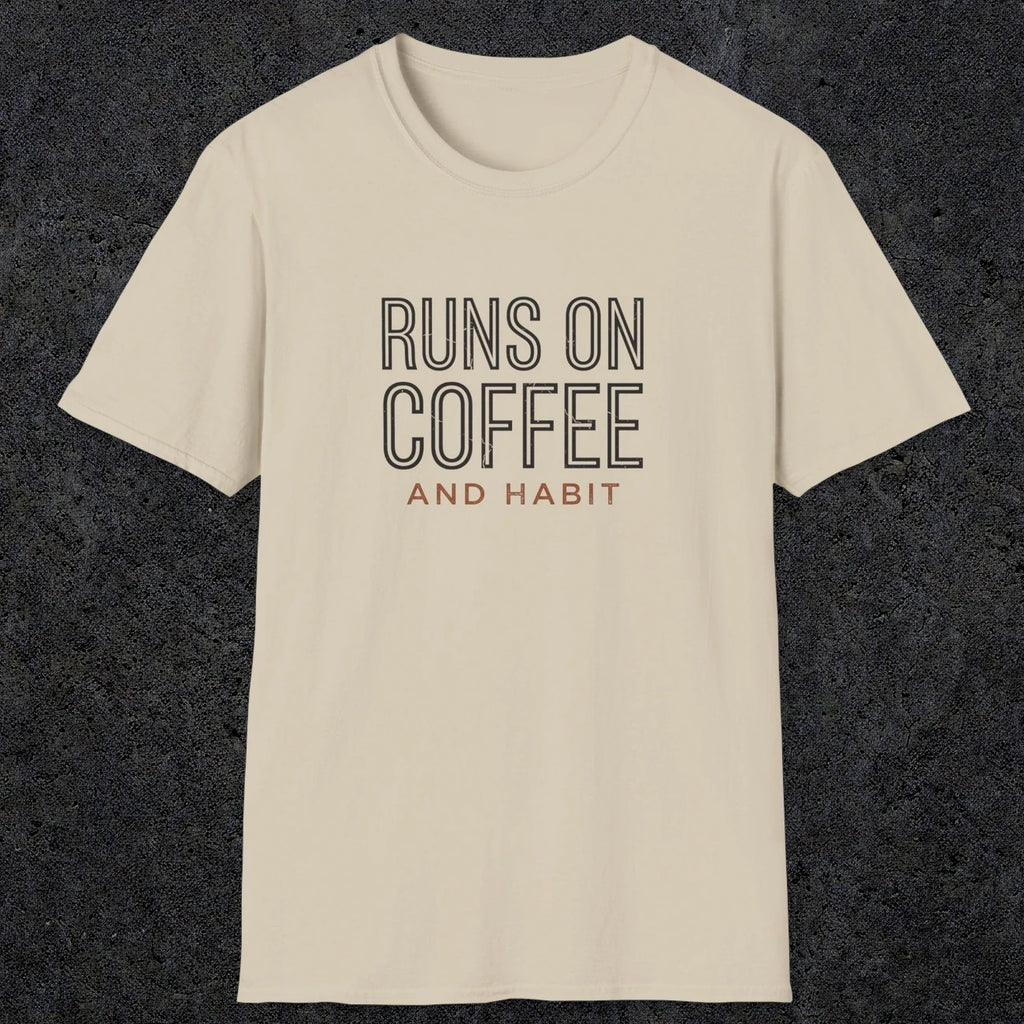 0013 Runs on coffee and habit | Funny Dad T-Shirt | RustyDad
