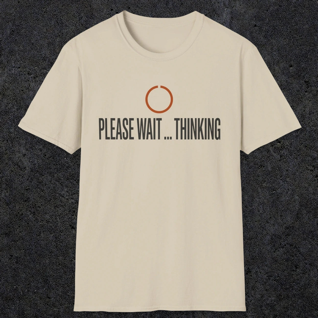 0361 Please Wait...Thinking | Funny Dad T-Shirt | RustyDad