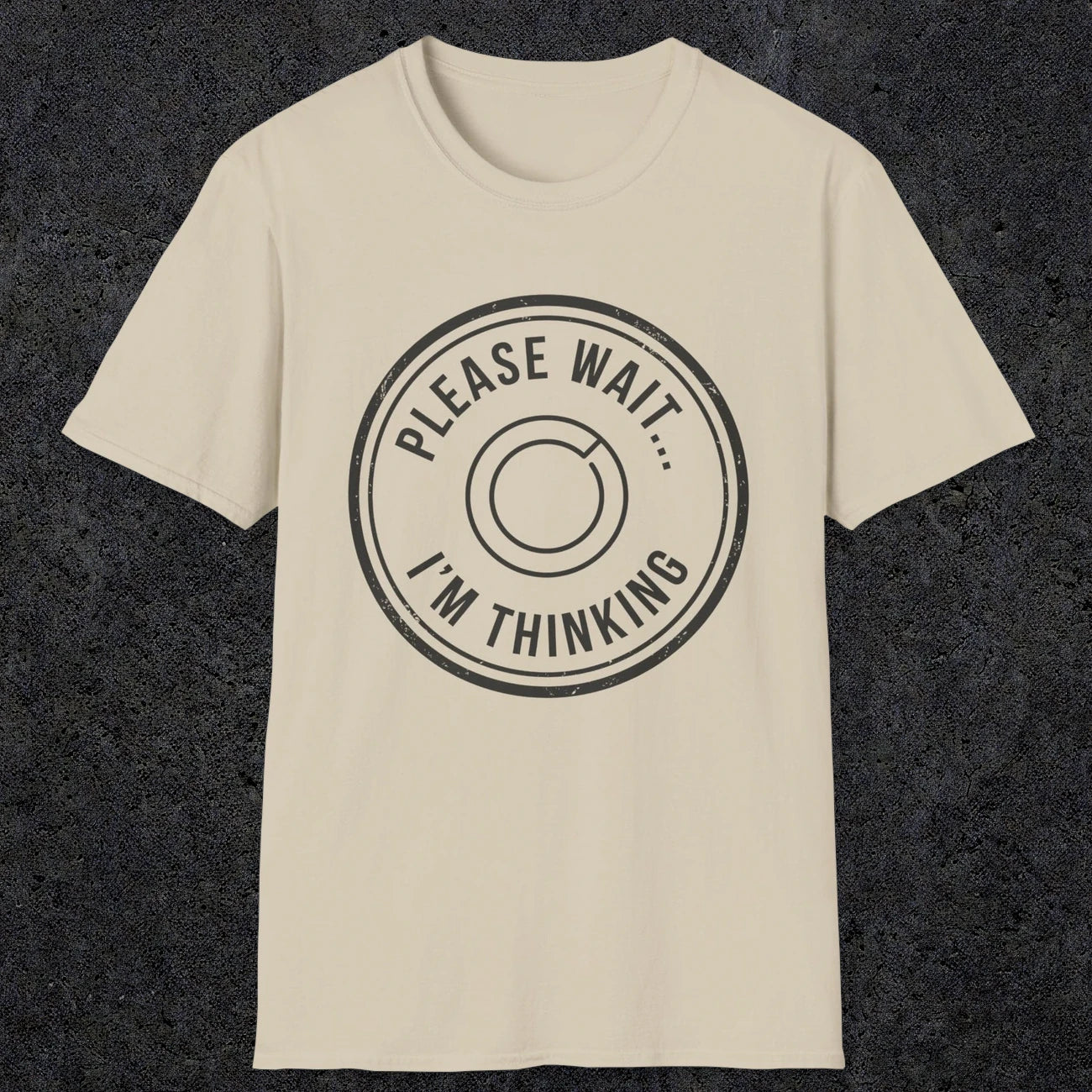 0362 Please Wait ... Im Thinking | Funny Dad T-Shirt | RustyDad