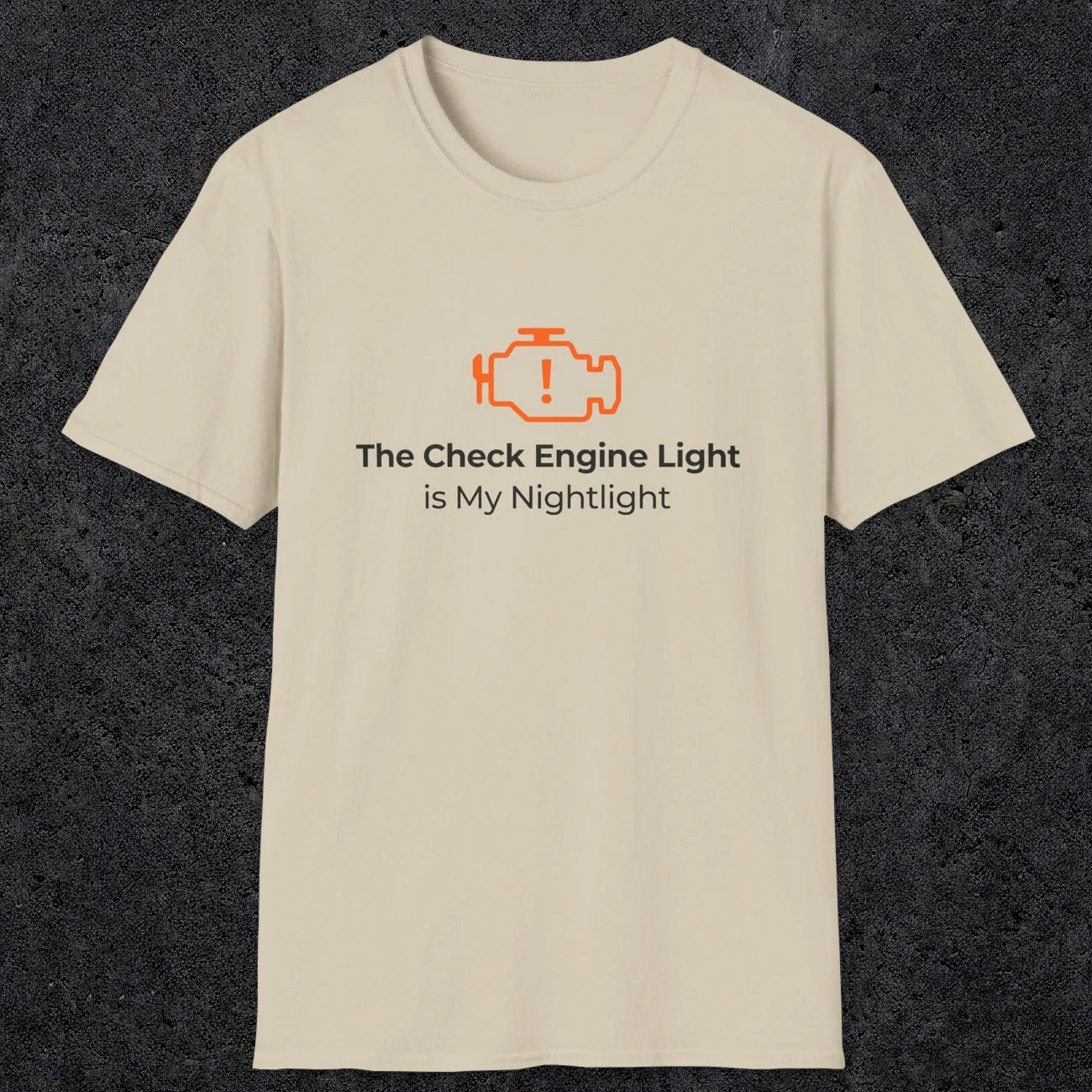 044 The Check Engine Light Is My Nightlight | Funny Dad T-Shirt | RustyDad