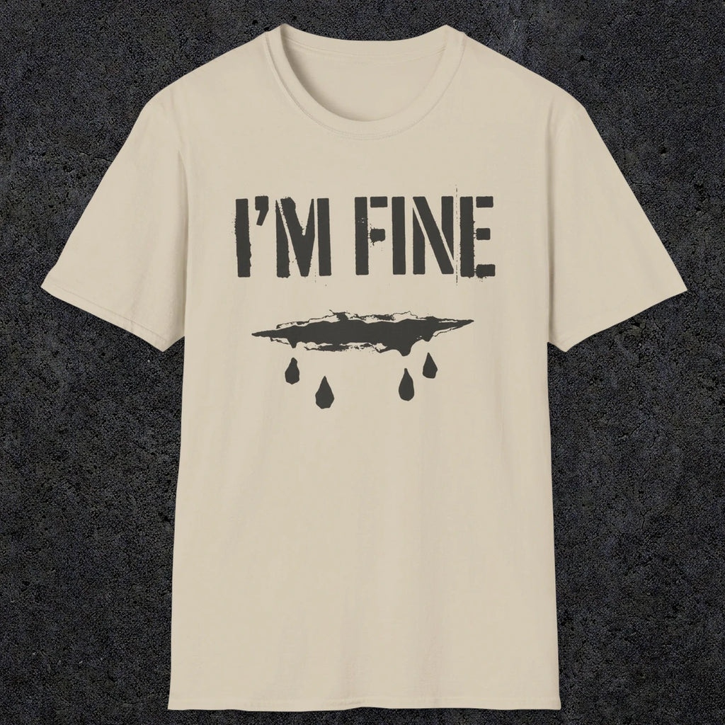 0490 I'M Fine | Funny Dad T-Shirt | RustyDad