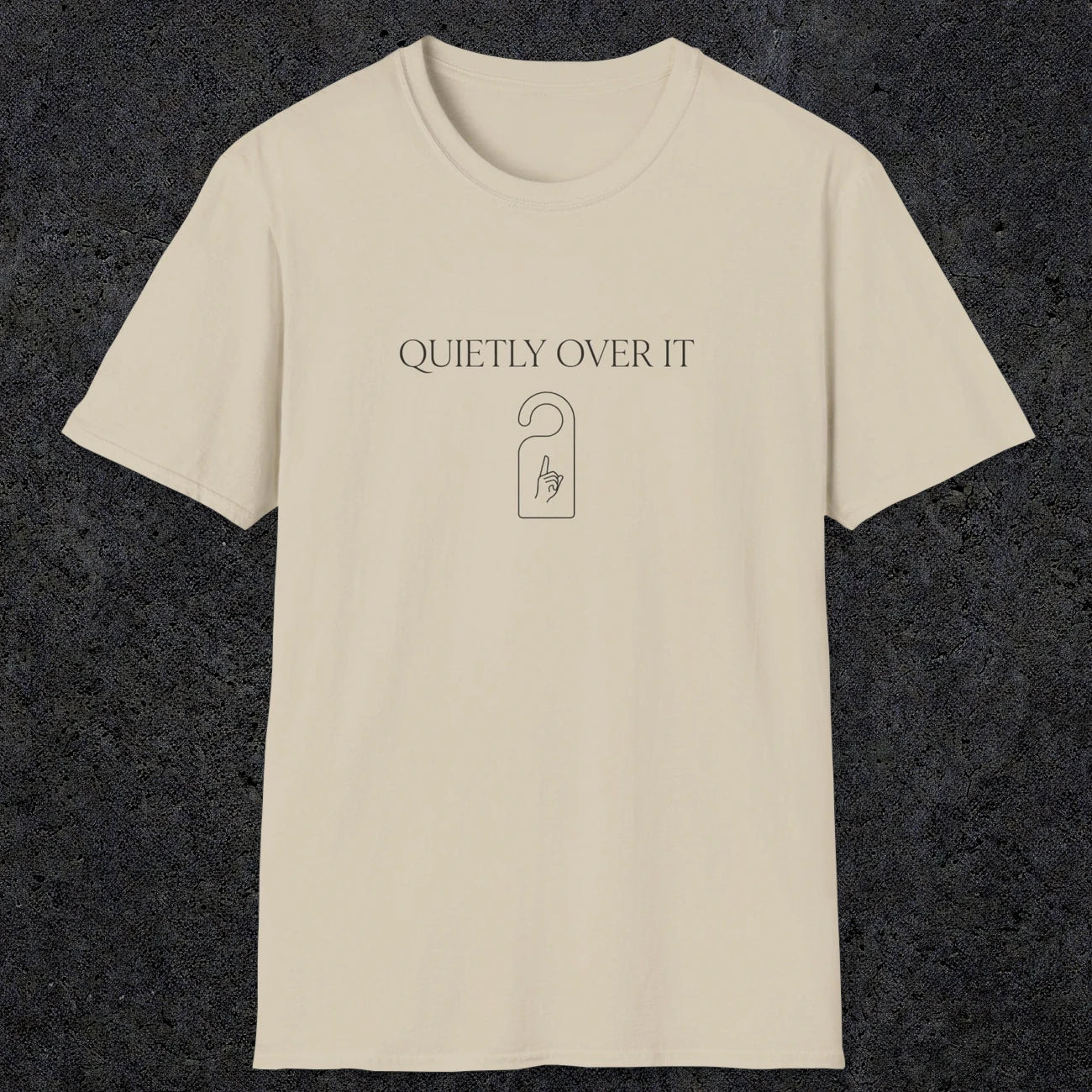 0082 Quietly over it | Funny Dad T-Shirt | RustyDad