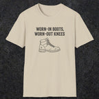 0115 Worn-in boots, worn-out knees | Funny Dad T-Shirt | RustyDad