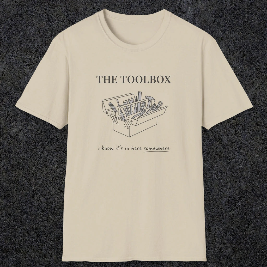0070 The toolbox, I know it's in here somewhere | Funny Dad T-Shirt | RustyDad