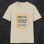 0148 Completed Everything That Needed Doing | Funny Dad T-Shirt | RustyDad