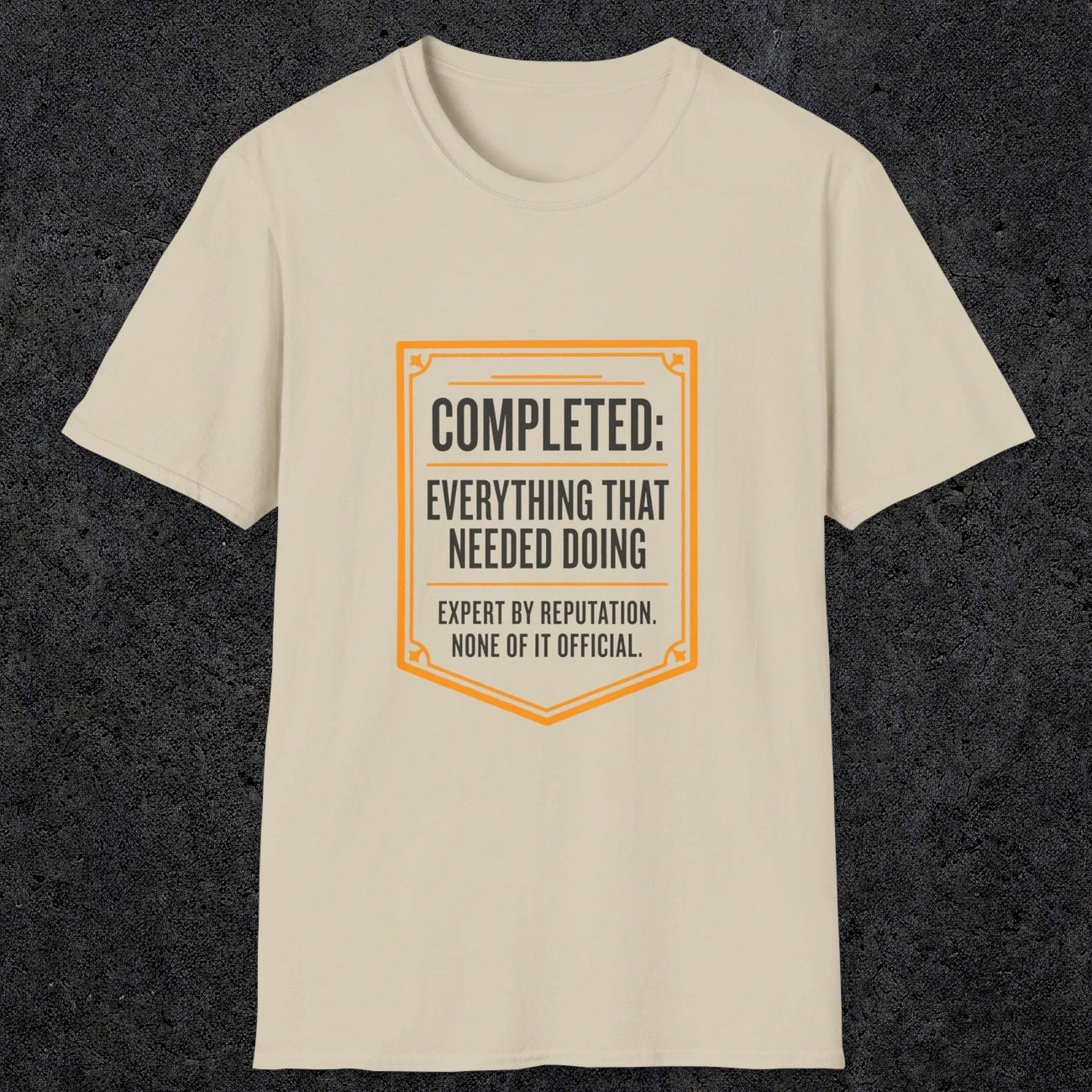 0148 Completed Everything That Needed Doing | Funny Dad T-Shirt | RustyDad