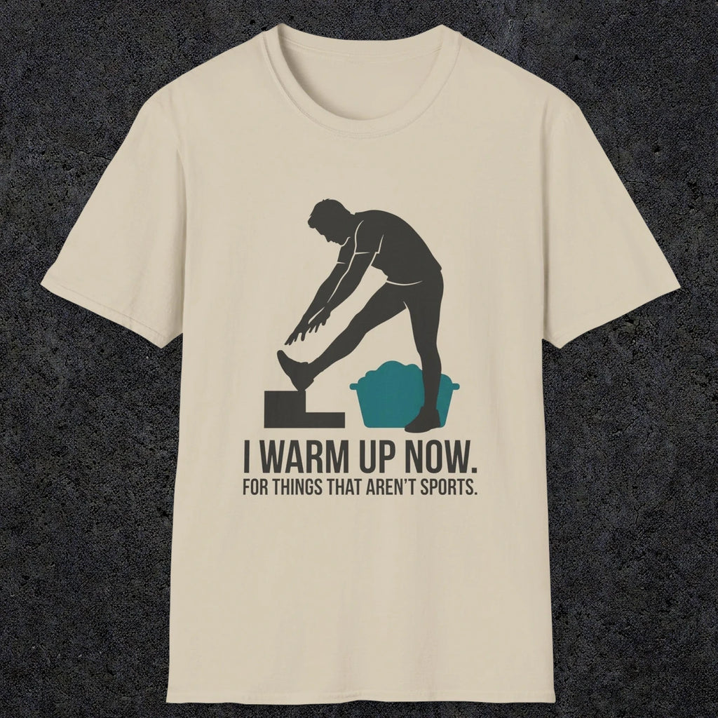 Warm Up | Funny Dad T-Shirt | RustyDad