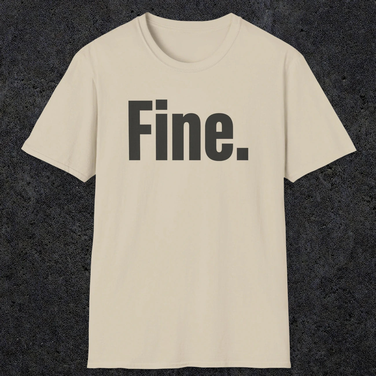 0504 Fine | Funny Dad T-Shirt | RustyDad