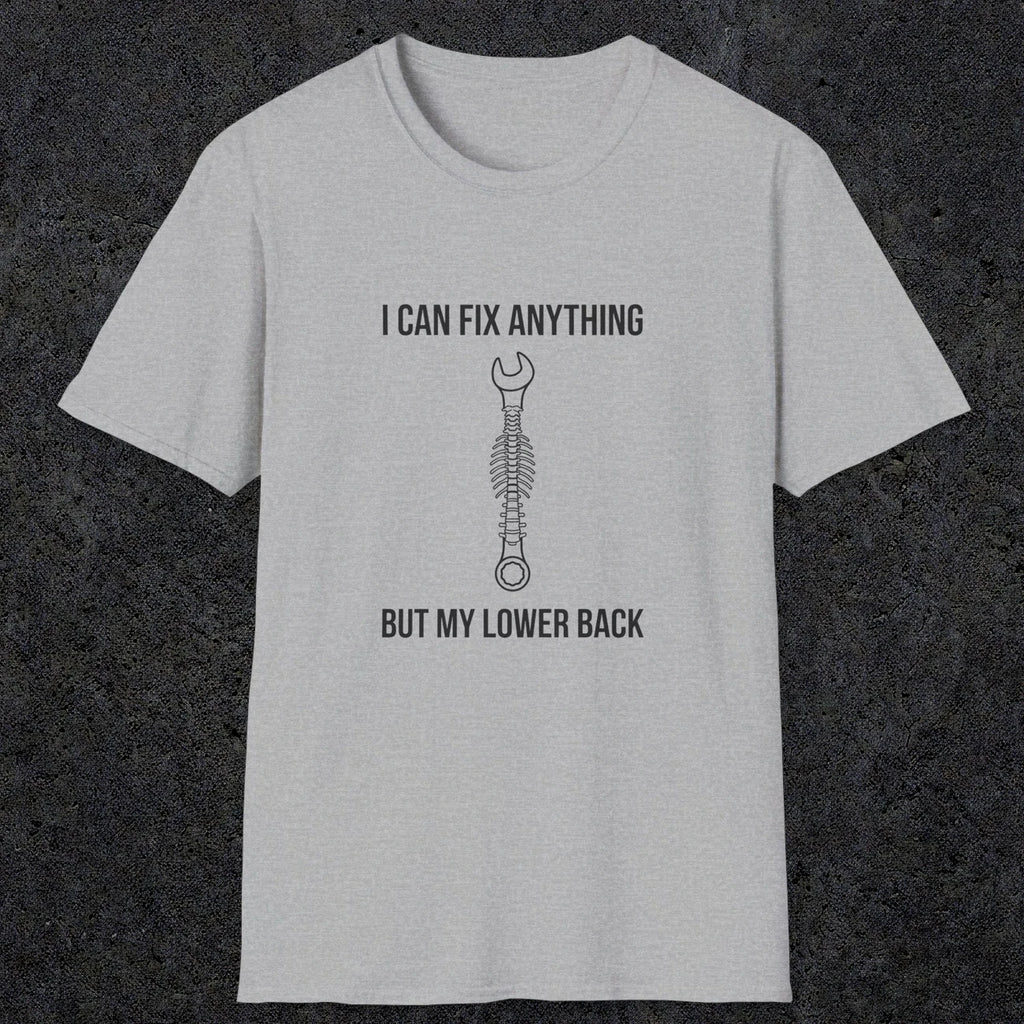 064 I can fix anything but my lower back | Funny Dad T-Shirt | RustyDad