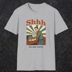 0517 Shhh No One Cares | Funny Dad T-Shirt | RustyDad