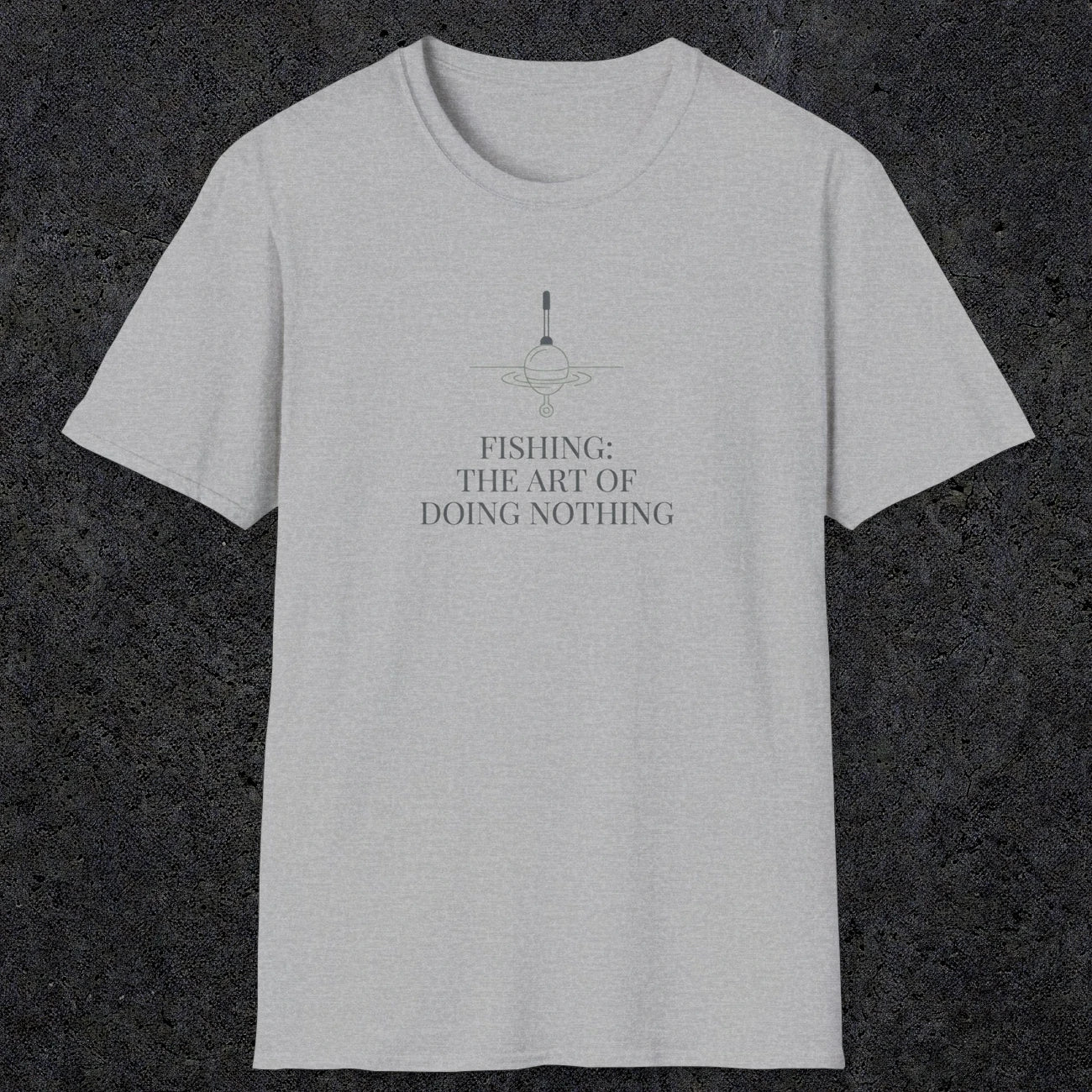 0056 Fishing the art of doing nothing | Funny Dad T-Shirt | RustyDad