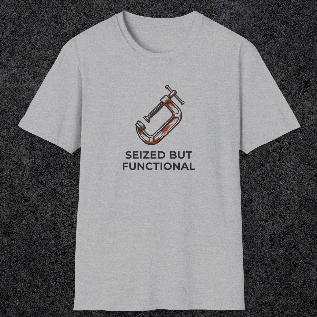 040 Seized But Functional | Funny Dad T-Shirt | RustyDad