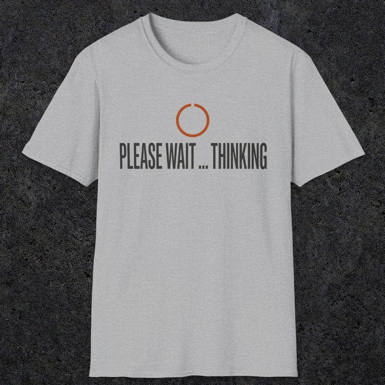 0361 Please Wait...Thinking | Funny Dad T-Shirt | RustyDad