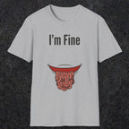 0482 I'M Fine | Funny Dad T-Shirt | RustyDad
