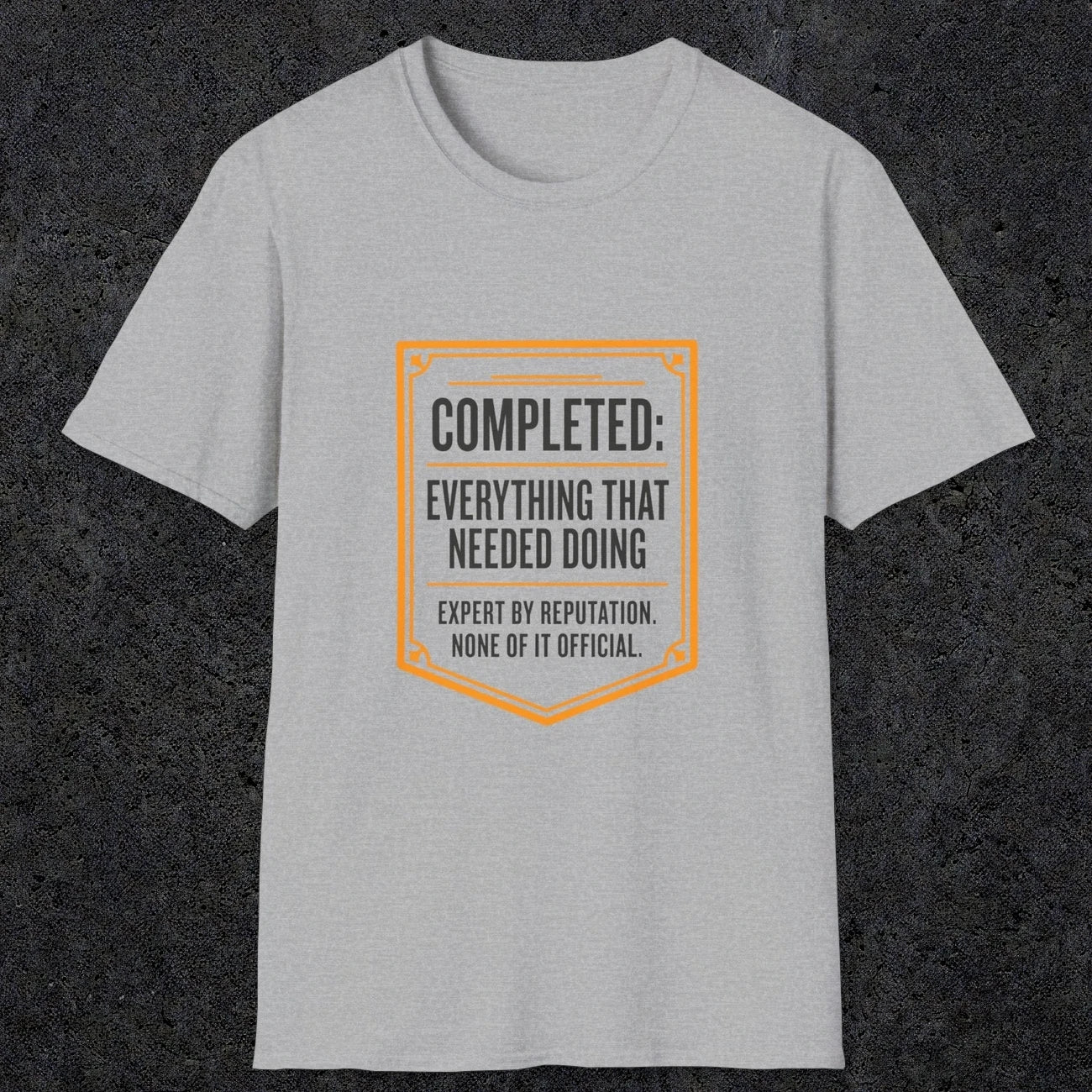 0148 Completed Everything That Needed Doing | Funny Dad T-Shirt | RustyDad