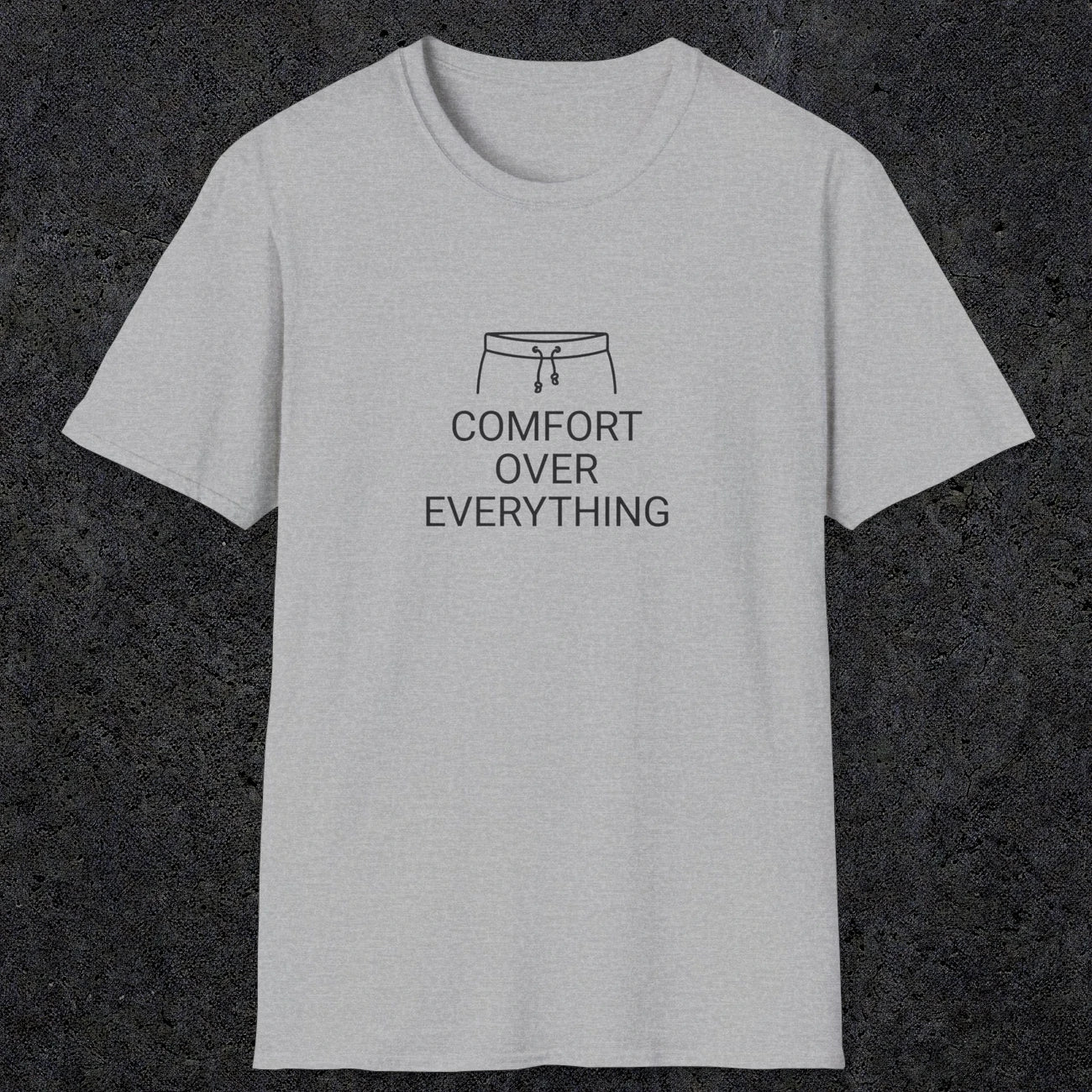 077 Comfort over everything | Funny Dad T-Shirt | RustyDad
