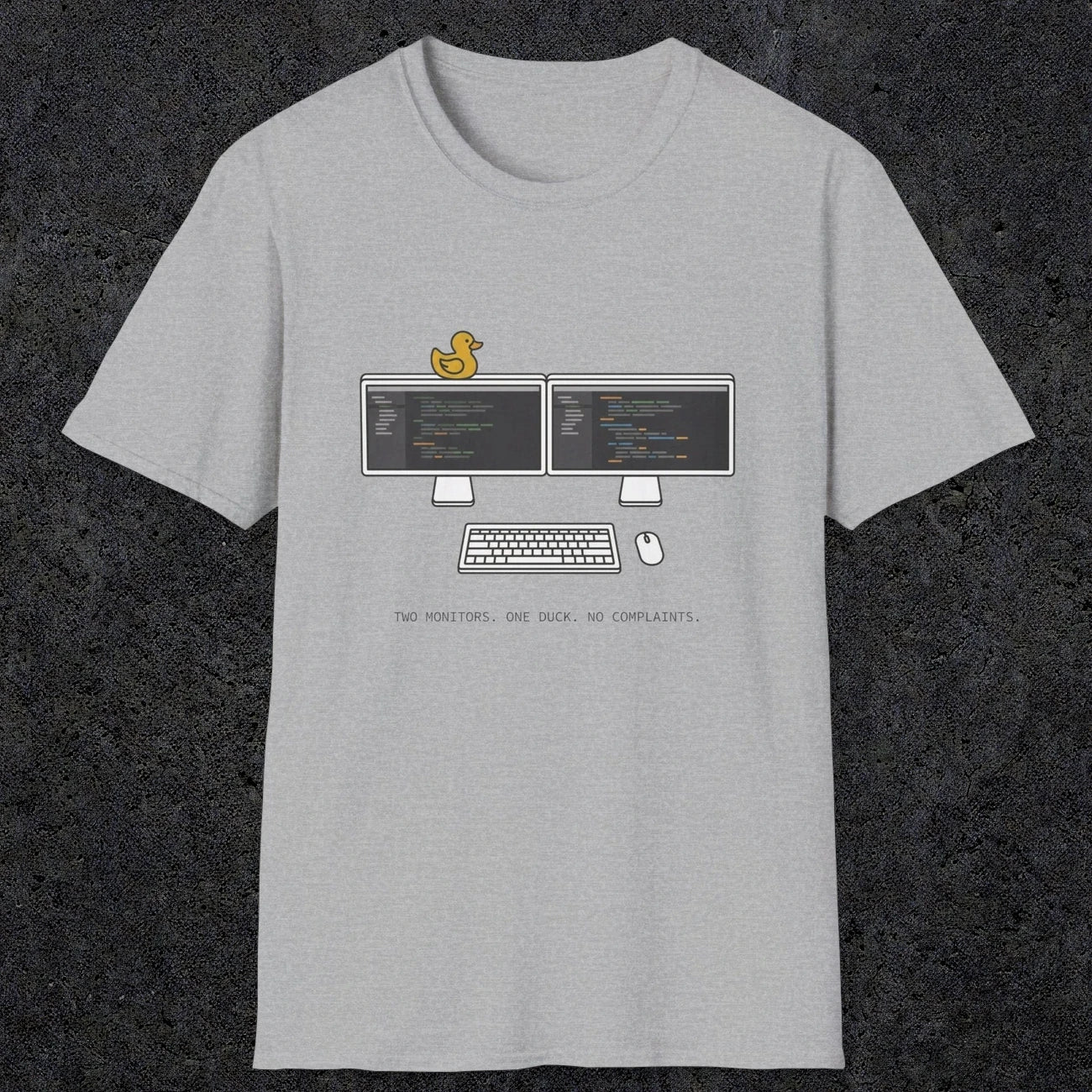 0117 Two Monitors One Duck No Complaints | Funny Dad T-Shirt | RustyDad