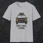 0137 They Call I Come | Funny Dad T-Shirt | RustyDad