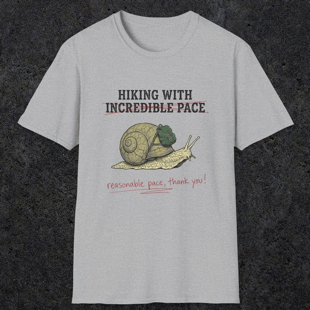 0110 Hiking with incredible speed - reasonable speed thank you | Funny Dad T-Shirt | RustyDad