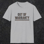 0042 Out of warranty | Funny Dad T-Shirt | RustyDad