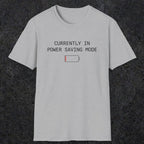 0075 Currently in power saving mode | Funny Dad T-Shirt | RustyDad
