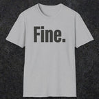 0504 Fine | Funny Dad T-Shirt | RustyDad