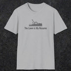 078 The lawn is my resume | Funny Dad T-Shirt | RustyDad